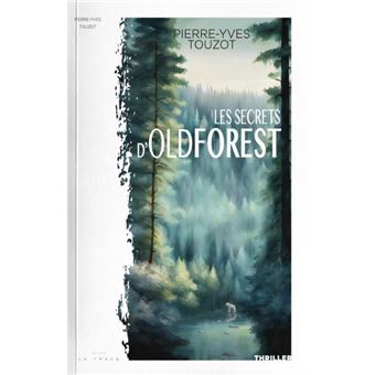 Les secrets d’oldforest