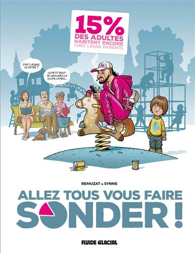 Allez tous vous faire sonder ! - tome 01 - Fred Remuzat - Fluide Glacial-Audie - cartonné - Bande dessinée