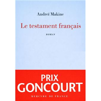 Le testament français - Prix Goncourt - 1