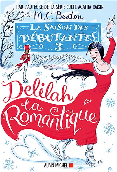 La Saison des Débutantes -  : La Saison des débutantes - tome 3 - Delilah la romantique