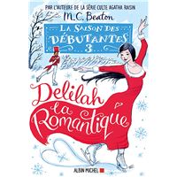 La Saison des Débutantes -  : La Saison des débutantes - tome 3 - Delilah la romantique