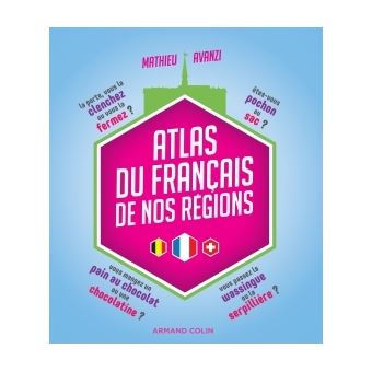 Atlas du français de nos régions - 1