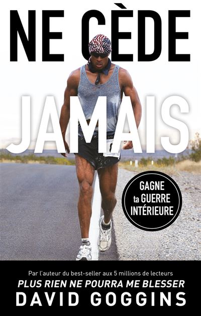 Ne cède jamais - David Goggins (2025)