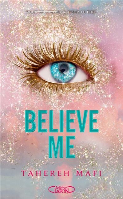 Insaisissable, Shatter Me -  : Believe me - Nouvelle