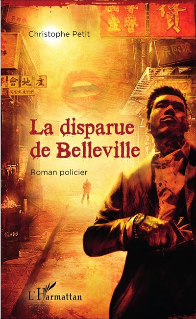 La disparue de Belleville Roman policier - Christophe Petit 