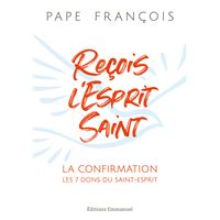 Reçois l'Esprit Saint