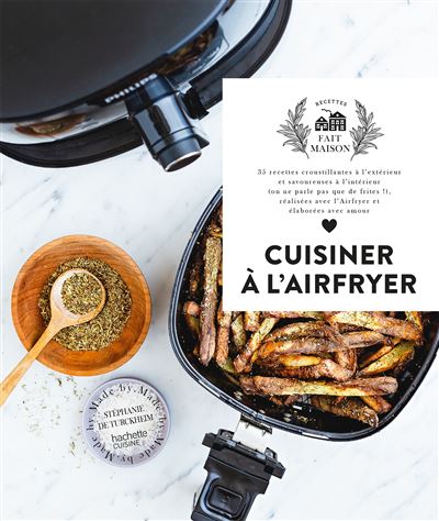 Livre de cuisine Air Fryer pour débutants: 365 jours de recettes