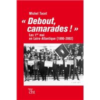 « Debout, Camarades ! »