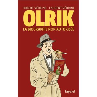 Olrik, la biographie non autorisée - 1