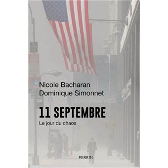 11 septembre - Le jour du chaos - 1