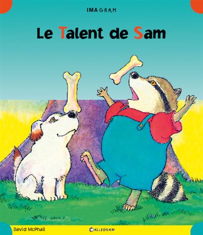 Le talent de Sam - David Mcphail - Calligram - broché - Album jeunesse dès 3 ans