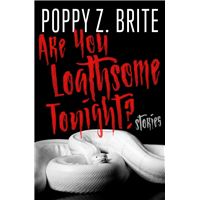 Are You Loathsome Tonight?