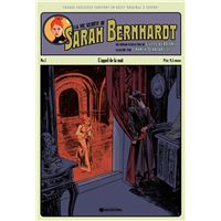 La Vie Secrète de Sarah Bernhardt - Épisode 1