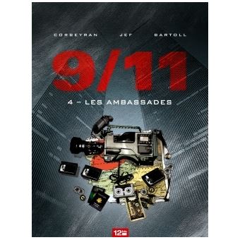 9/11 - 9/11, Les ambassades T04 - 1