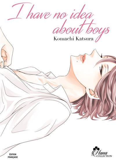 I have no idea about boys - Livre (Manga) - Yaoi - Hana Collection - Komachi Katsura - broché