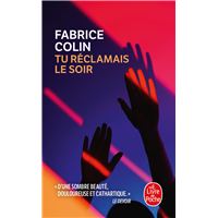 Tu réclamais le soir