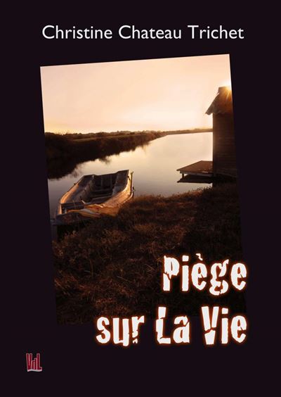 Piege sur la vie - Chateau Trichet Chri - broché