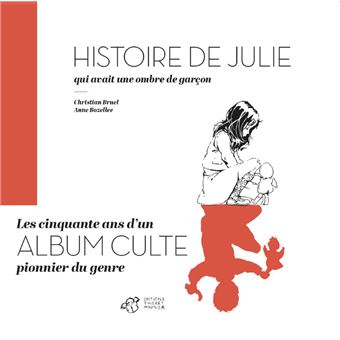 Histoire de Julie qui avait une ombre de garçon - 1