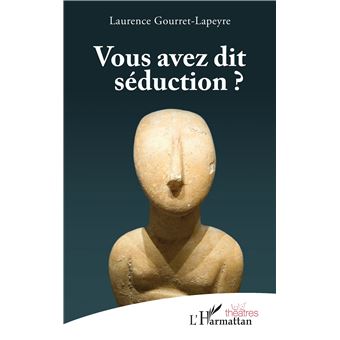 Vous avez dit séduction ? - 1