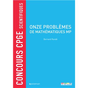 Onze problèmes de mathématiques MP Coucours CPGE scientifiques - broché ...