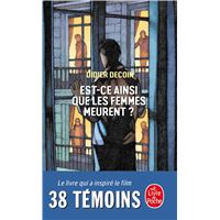 Est-ce ainsi que les femmes meurent ? (au cinéma : 38 témoins)