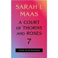 A Court of Thorns and Roses 7