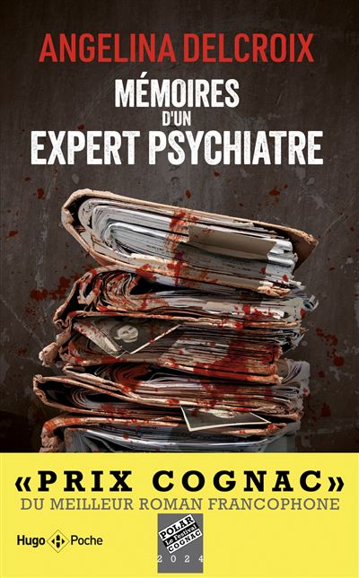 Mémoires d'un expert psychiatre - Angélina Delcroix - Hugo Poche - Poche - Roman - Hugo Poche