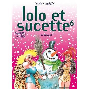 Lolo et Sucette - Lolo et Sucette, Tome 6 - 1