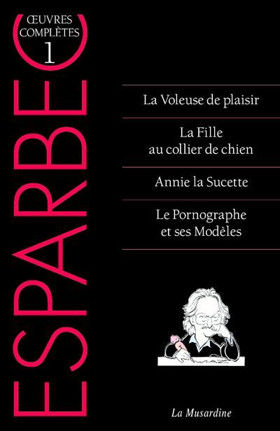 Oeuvres complètes d'Esparbec - Tome 1 -  Esparbec - broché
