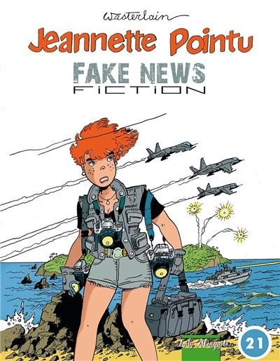 Jeannette Pointu, fake news - Marc Wasterlain - cartonné
