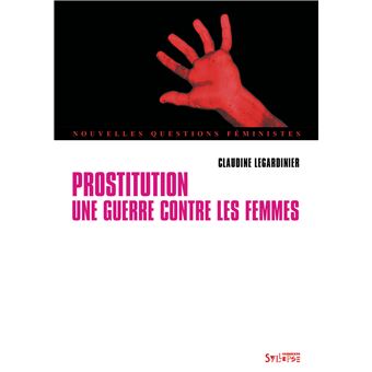 Prostitution, une guerre contre les femmes - 1