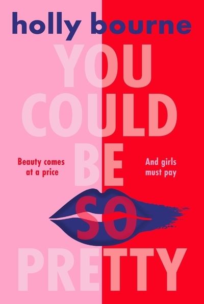 YOU COULD BE SO PRETTY - Holly Bourne - Taschenbuch