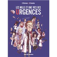 Les mille et une vies des urgences - Les milles et une vies des urgences