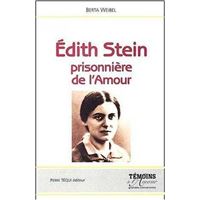 Edith Stein - Prisonnière de l' Amour