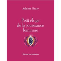Petit éloge de la jouissance féminine