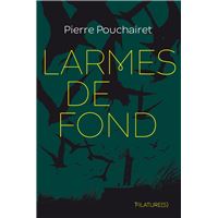 Larmes de fond - Tome 0 - Larmes de fond
