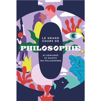 Le grand cours de Philosophie - Semaine par semaine - 1