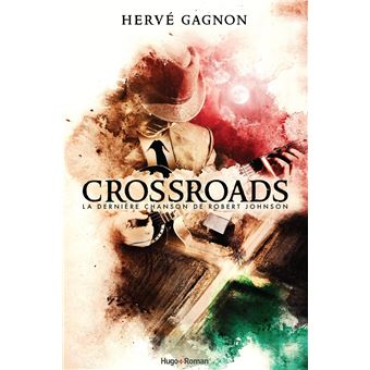 Crossroads - La dernière chanson de Robert Johnson - 1