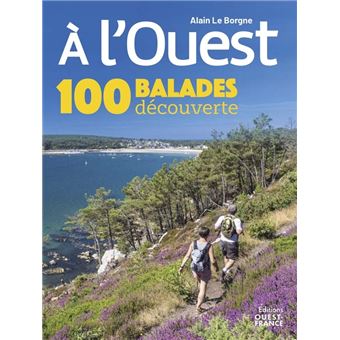 A l'Ouest - 100 balades découvertes