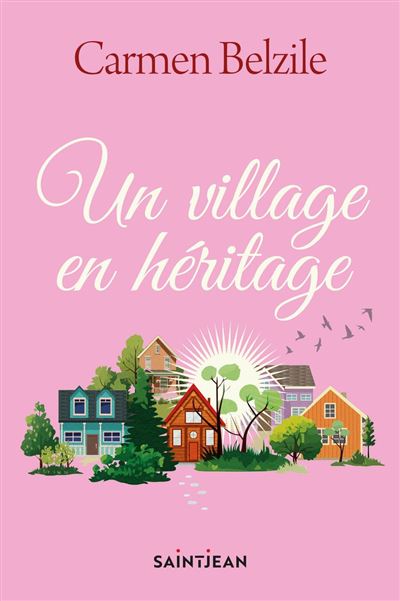 Un village en héritage - Carmen Belzile (2025)