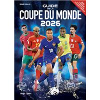 Guide de la Coupe du monde 2026