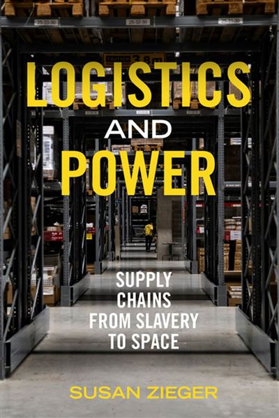 Logistics and Power Supply Chains from Slavery to Space - Su