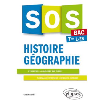 SOS Histoire-Géographie - BAC - Terminales L et ES - 1