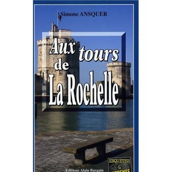 Aux tours de la rochelle