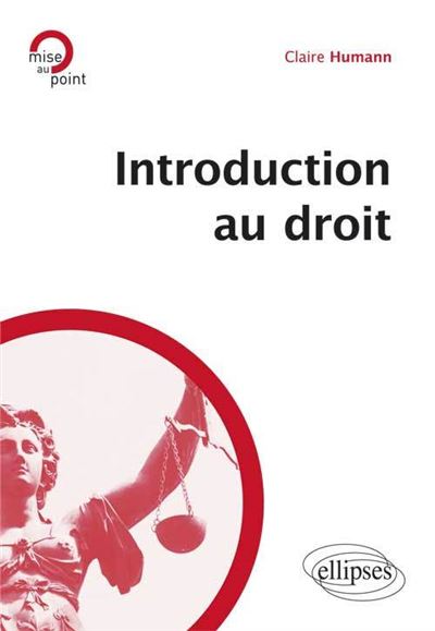 Introduction au droit - Claire Humann - Ellipses - broche - 