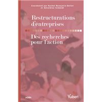 Restructurations d'entreprises. Des recherches pour l'action