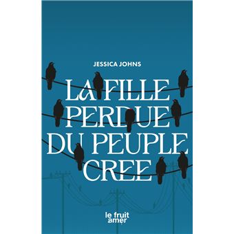 La Fille perdue du peuple Cree