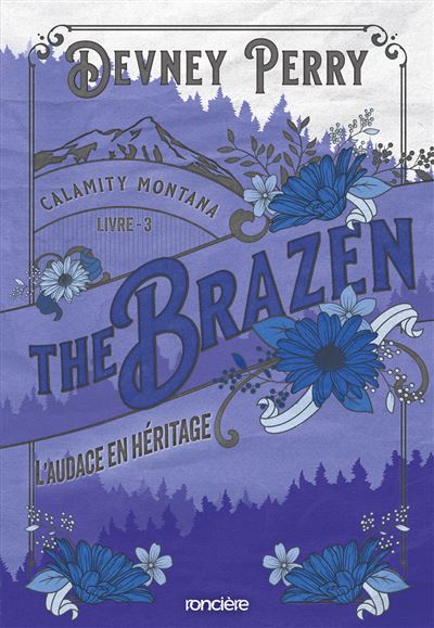 Calamity Montana - : Calamity Montana - Tome 03 The Brazen - L'Audace en héritage (broché)