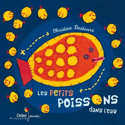 Les petits poissons dans l'eau - poche - Christine Destours - Poche