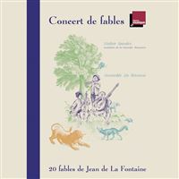 Concert de fables. 20 fables de Jean de la Fontaine